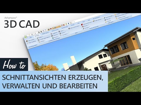 Ashampoo 3D CAD - Schnittansichten erzeugen und verwalten und bearbeiten