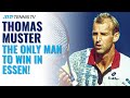 Thomas Muster: The Only Man To Win A Tennis Masters Event in Essen!