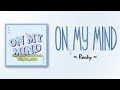 Rocky – On My Mind  [RomIEng Lyric]
