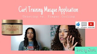 Curl Training Masque Application | Finger Coiling VS. Twisting | Deep Conditioning Curls Experiment