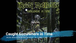 Iron Maiden - Caught Somewhere in Time