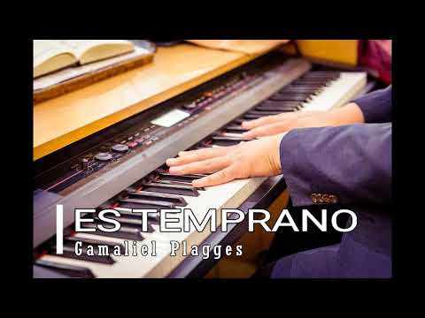 Es Temprano - Gamaliel Plagges - IEP