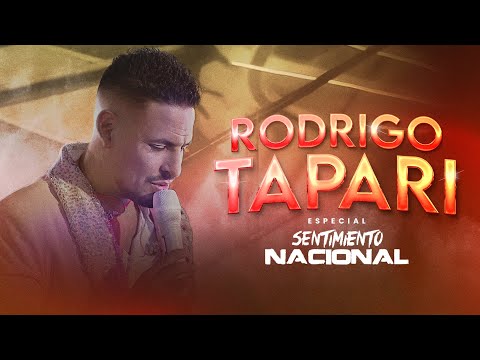 Rodrigo Tapari | Especial Sentimiento Nacional