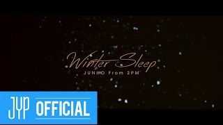 JUNHO (From 2PM) Japan Solo "Winter Sleep" Teaser Video