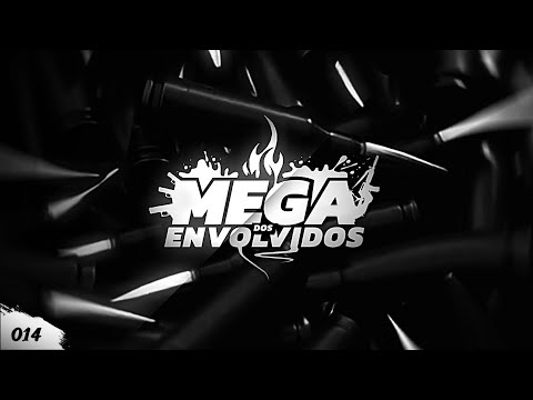 MEGA DOS ENVOLVIDOS 014 - SE TRAIR BANDIDO, SABE O QUE ACONTECE ( DJ PH MPC - O MALIGNO )