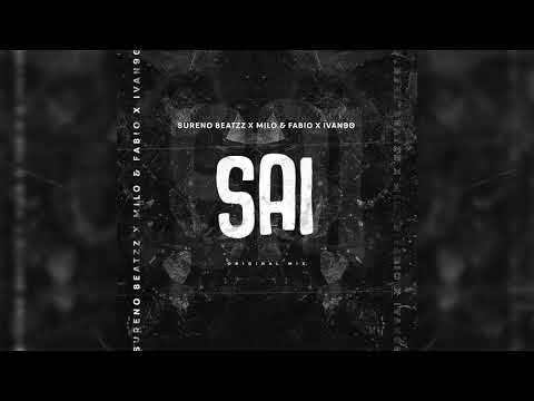 SAI - Milo & Fabio x Sureno Beatzz x Ivan90 (Original Mix)