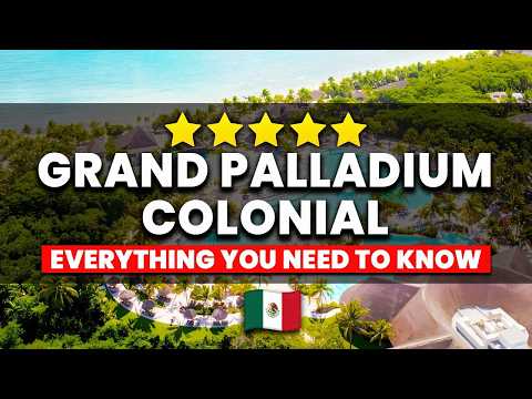 Grand Palladium Colonial Resort & Spa 2025 | (Alles, was Sie wissen müssen!)
