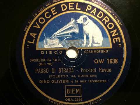 Dino Olivieri Orchestra, Passo di strada, Revue-Foxtrot, Milano, 1939