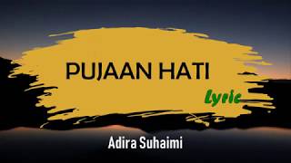 Download lagu Pujaan Hati-Adira Suhaimi (LIRIK) mp3