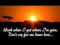 When I get where I'm going ~Brad Paisley & Dolly Parton  ~ Lyrics