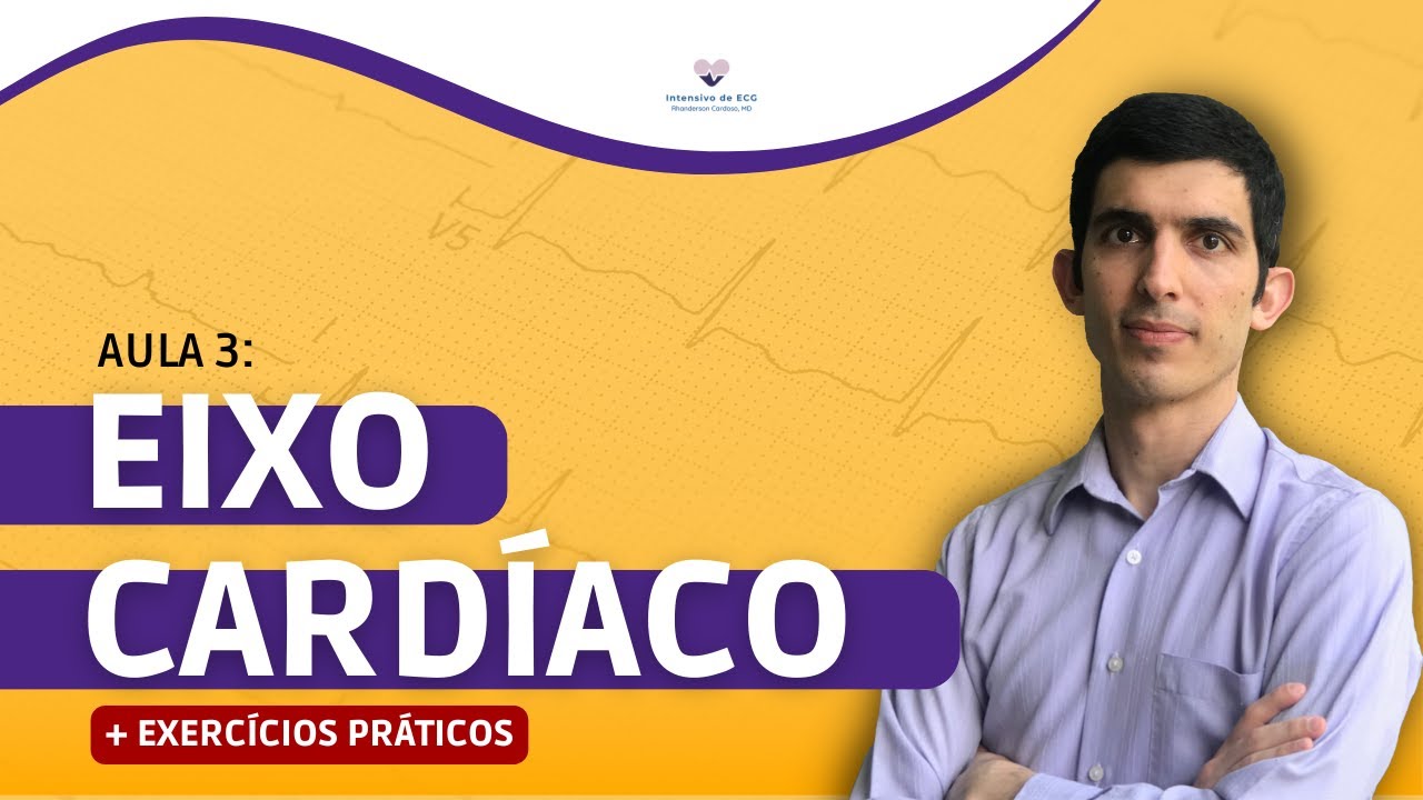 Eixo cardíaco no ECG: aprenda de forma simples (+ exercícios práticos!)
