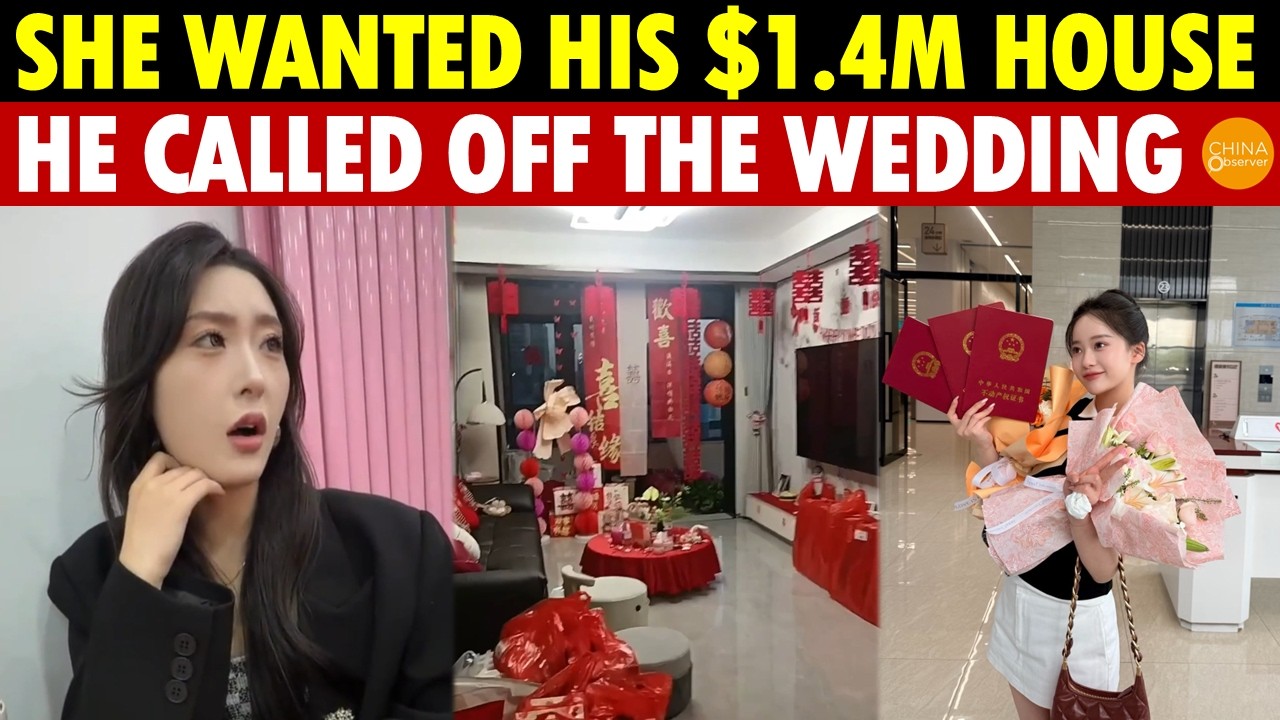 Chinese Gold Digger Demands Her Name on $1.4M House Before Marriage — Wedding Cancelled Instantly