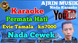 Download lagu Permata Hati - Evie Tamala [Karaoke] Kn7000 - Nada Wanita | Ajrin Musik mp3