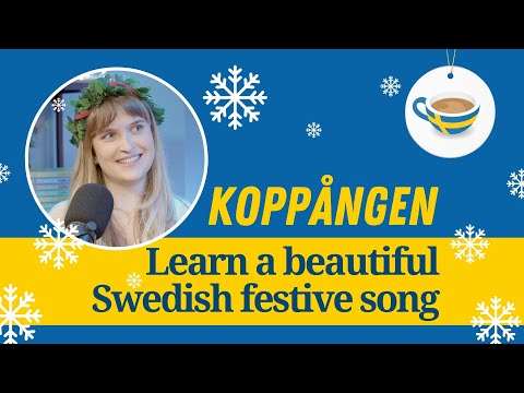 Koppången - a Beautiful Swedish Festive Song from the Coffee Break Swedish Team