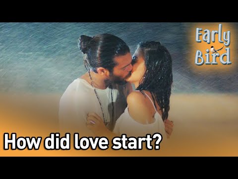 How Did Love Start? - Early Bird (English Subtitles) | Erkenci Kus