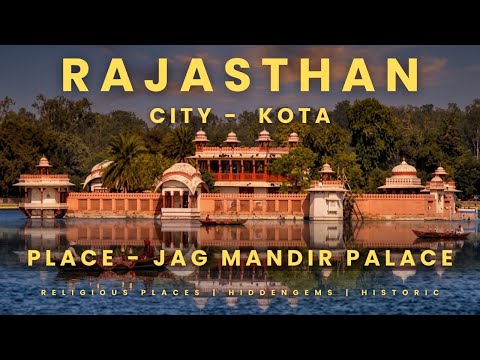 Jag Mandir Kota History | Kishore Sagar Lake Palace | Kota Rajasthan Tourist Place