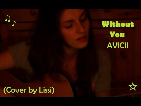 Without You - Avicii ft. Sandro Cavazza (Cover by Lissi)
