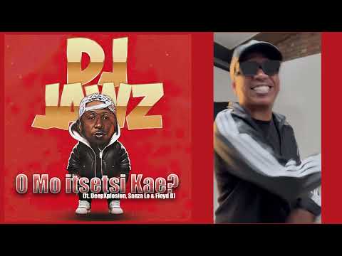 DJ JAWZ - O MO ITSETSI KAE (FT  DEEPXPLOSION, SANZA LO & FLOYD D)