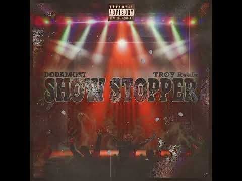 Dodamost - Show Stopper Ft Troy Realz (Official Audio)