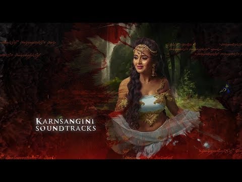 karnSangani Soundtracks 07 - karn Sangini Love theme 2 💗💖💝