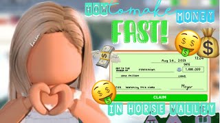 ✨How to make lots of MONEY on roblox HORSE VALLEY!!✨