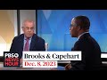Brooks and Capehart on political impact of the latest charges against Hunter Biden