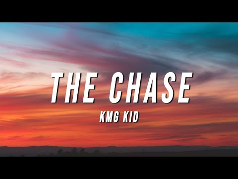 KMG Kid - The Chase (Lyrics) ft. Lillian Blanche