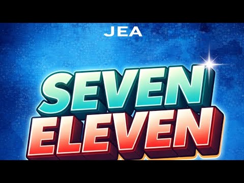 JEA - Seven Eleven - Lyrics
