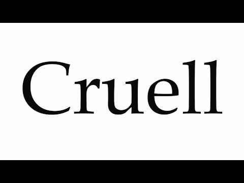 How to Pronounce Cruell
