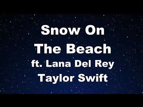 Karaoke♬ Snow On The Beach - Taylor Swift ft. Lana del Rey 【No Guide Melody】 Instrumental