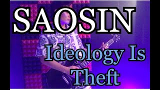 SAOSIN - Ideology Is Theft  Guitar Cover