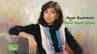Download lagu Maya Rumantir - Daun Daun Kering mp3