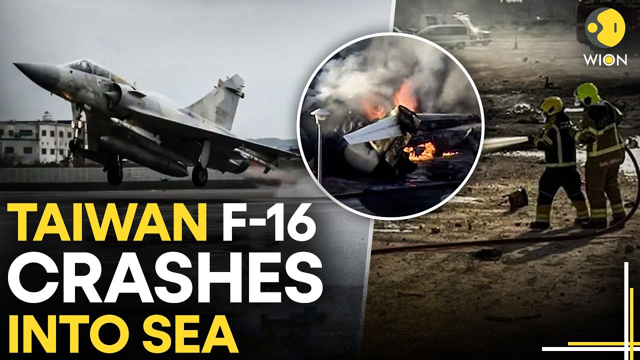 Taiwan Jet Crash LIVE: Taiwanese F-16 Fighter Jet Crashes During Training Off Eastern Coast | WION