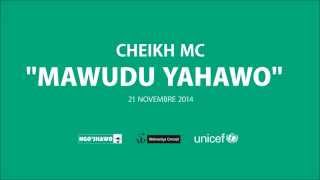 CHEIKH MC - MAWUDU YAHAWO