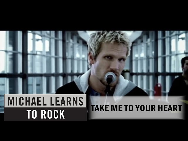 Take Me To Your Heart - Michael Learns To Rock