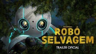 ROBÔ SELVAGEM | Trailer 1 Oficial (Universal Studios) - HD
