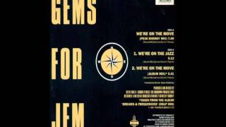 Gems for Jem - We're on the jazz