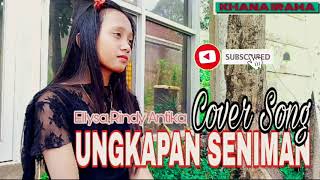 Download lagu Ungkapan Seniman - Ellysa Rindy Antika mp3 Download lagu Ungkapan Seniman - Ellysa Rindy Antika mp3