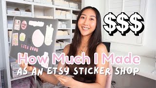 I Made HOW MUCH as a 17 y/o Etsy Sticker Shop Owner?! 😱 | How Much Money I Made Selling Stickers