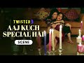 Aaj Kuch Special Hai Scene Twisted 3 Priya Banerjee Garima Jain A Series By Vikram Bhatt