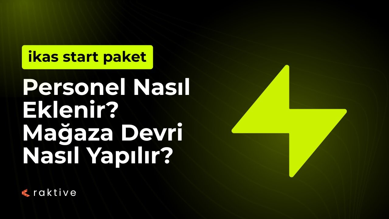ikas Personel Ekleme ve Yetki Yönetimi: Ekibinizi Güvenle Büyütün