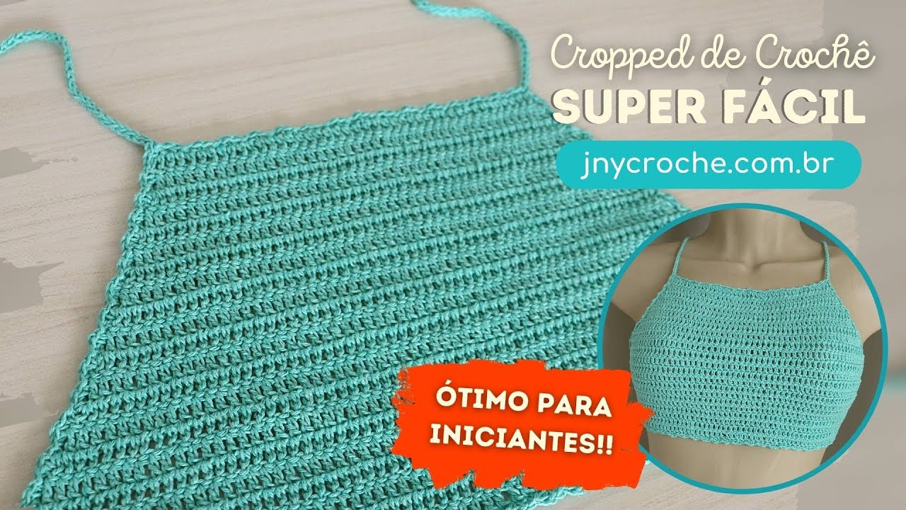 CROPPED DE CROCHÊ SUPER FÁCIL PARA INICIANTES  - JNY Crochê