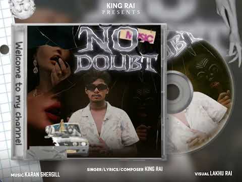 NO DOUBT | KING RAI | NEW PUNJABI SONG 2025