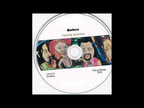 The Walkers - I'm almost done (LP Family reunion)[1974]