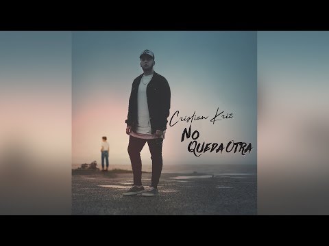 Cristian Kriz - No Queda Otra (Audio)