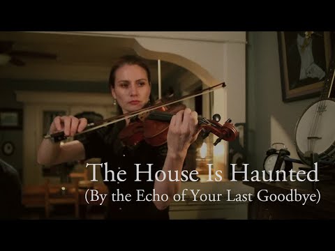 The House Is Haunted (By the Echo of Your Last Goodbye)