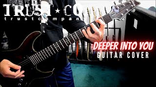 Trust Company - Deeper Into You (Guitar Cover)
