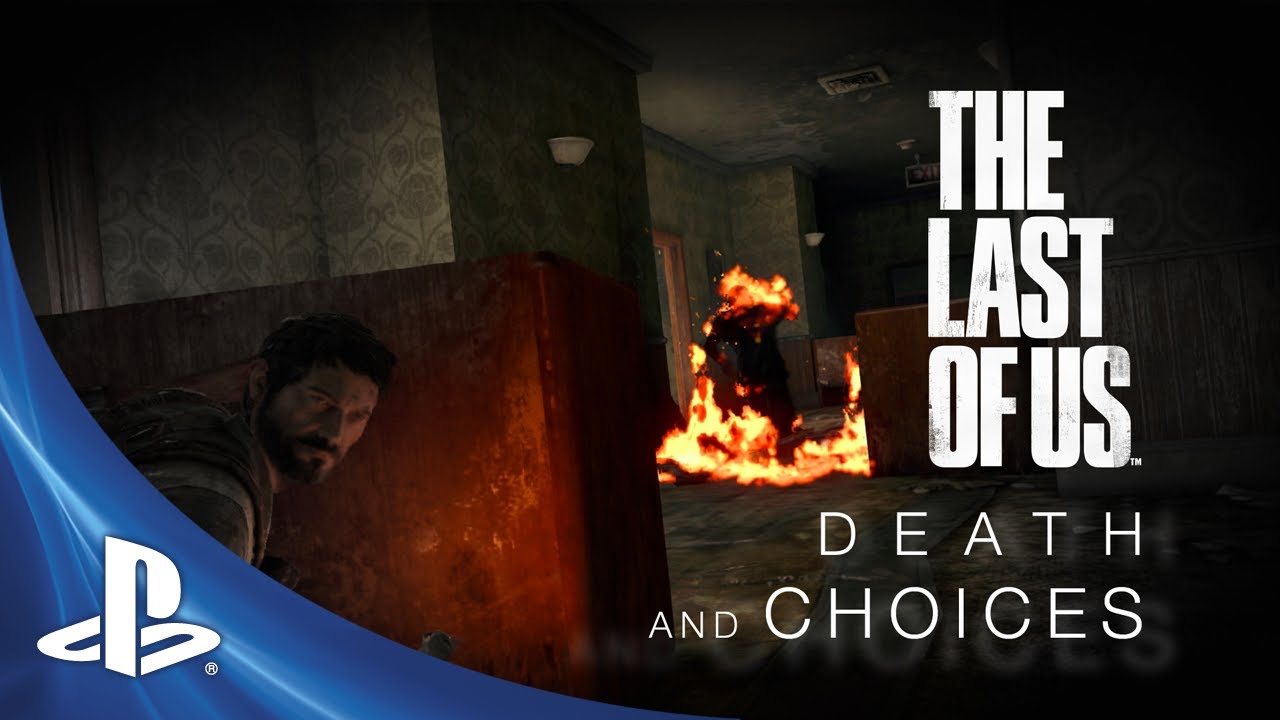 The Last of Us Development Series Ep. 3: 'Death and Choices' –  PlayStation.Blog