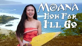 Disney&#39;s Moana - How Far I&#39;ll Go - Official &quot;In Real Life&quot; music video from the movie | Ultra HD 4K