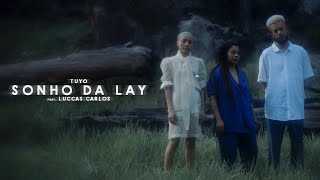 Sonho da Lay Music Video